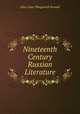 Nineteenth Century Russian Literature, John Lister Illingworth Fennell 