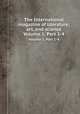 The International magazine of literature, art, and science. Volume 1. Part 1-4, 