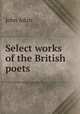 Select works of the British poets, John Aikin 