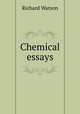 Chemical essays, Watson, Richard 