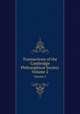 Transactions of the Cambridge Philosophical Society. Volume 2, 