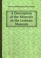 A Description of the Minerals in the Leskean Museum, Dietrich Ludwig Gustav Karsten,George Mitchell 