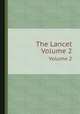 The Lancet. Volume 2, 