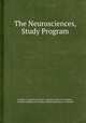 The Neurosciences, Study Program, Gardner C. Quarton,Gardner C. Quarton, Francis O. Schmitt, Theodore Melnechuk,Theodore Melnechuk,Francis O. Schmitt 