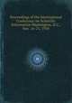 Proceedings of the International Conference on Scientific Information Washington, D.C., Nov. 16-21, 1958, 