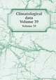 Climatological data. Volume 39, 