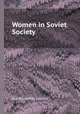 Women in Soviet Society, Gail Warshofsky Lapidus 