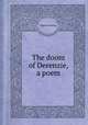 The doom of Derenzie, a poem, Thomas Furlong 