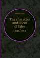 The character and doom of false teachers, Thomas Coker 