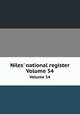 Niles` national register. Volume 54, 