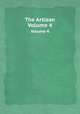 The Artizan. Volume 4, 