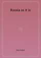 Russia as it is, Peter Dobell 