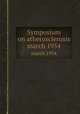 Symposium on atherosclerosis. march 1954, 