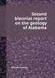 Second biennial report on the geology of Alabama, Michael Tuomey 