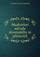 Mudroslov nrodu slovanskho ve pslovch, 