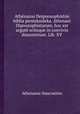 Athnaiou Deipnosophistn biblia pentekaideka. Athenaei Dipnosophistarum, hoc est argut sciteque in convivio disserentum. Lib. XV., Athenaeus Naucratites 