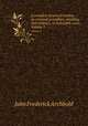A complete practical treatise on criminal procedure, pleading, and evidence, in indictable cases. Volume 3, John Frederick Archbold 