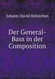 Der General-Bass in der Composition, Johann David Heinichen 