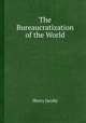 The Bureaucratization of the World, Henry Jacoby 