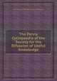 The Penny Cyclopaedia of the Society for the Difussion of Useful Knowledge, Society for the Difussion of Useful Knowledge 