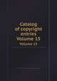 Catalog of copyright entries. Volume 15, 