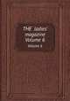 THE ladies` magazine. Volume 6, 