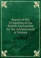 Report of the 35 meeting of the British Association for the Advancement of Science, 