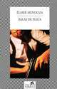 Balas de plata, Elmer Mendoza 