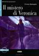 Imparare leggendo B1. Il Mistero di Veronica + AudioCD, Cinzia Medaglia 