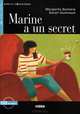 Lire et s'entrainer A2. Marine a un Secret + CD, Margarita Barbera, Sarah Guilmault 