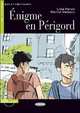 Lire et s'entrainer A1. Enigme en Perigord + CD, 