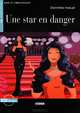 Lire et s'entrainer A2. Une Star en Danger + CD, Domitille Hatuel 