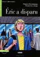 Lire et s'entrainer A1. Eric a Disparu + CD, Regine Boutegege, Susanna Longo 