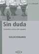 Sin duda: Gramatica activa del espanol: Solucionario, Gloria Boscaini 