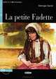Lire et s'entrainer A2. La Petite Fadete + CD, George Sand 