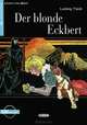Der Blonde Eckbert: Niveau Zwei A2 (+ CD), Ludwig Tieck 
