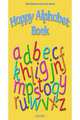 Happy House Alphabet Book, Maidment, S & Roberts, L 