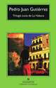 Trilogia sucia de La Habana, Pedro Juan Gutierrez 