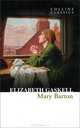 Mary Barton, Gaskell Elizabeth Cleghorn 