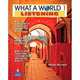 What a World. Listening 1: Amazing Stories from Around the Globe (+ Audio CD), Broukal Milada 