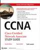 CCNA Cisco Certified Network Associate Study Guide (+ CD-ROM), Todd Lammle 
