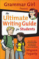 Grammar Girl Presents the Ultimate Writing Guide for Students, Fogarty Mignon 