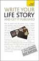 Write Your Life Story And Get It Published, Gawthorpe Anne 
