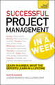 Successful Project Management In a Week A Teach Yourself Guide, Manser Martin 