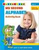 My Second Alphabet Activity Book: Learn to Spell Whole Words, Holt Lisa 