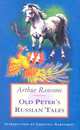 Old Peter's Russian Tales, Ransome Arthur 