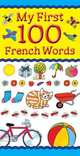 My First 100 French Words, Bruzzone Catherine 