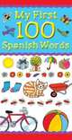 My First 100 Spanish Words, Bruzzone Catherine 