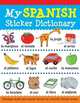 My Spanish Sticker Dictionary, Bruzzone Catherine 