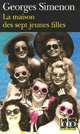 Maison des Sept Jeunes Filles / le Chale de Marie Dudon (La), Simenon Georges 